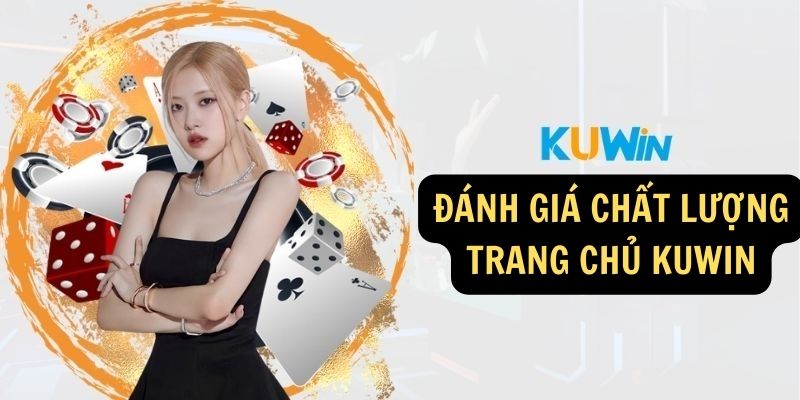 Đánh giá chất lượng trang chủ KUWIN