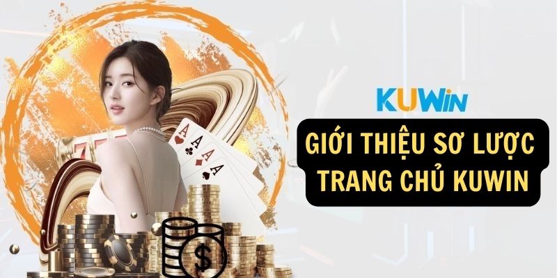 Giới thiệu sơ lược về trang chủ KUWIN