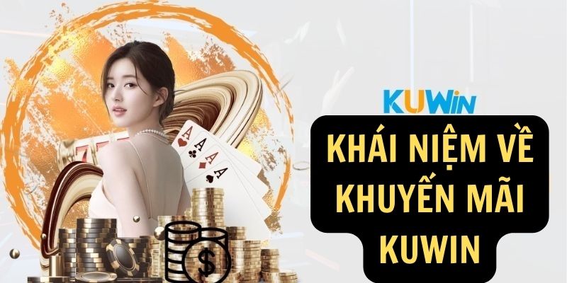 Khái niệm về khuyến mãi KUWIN