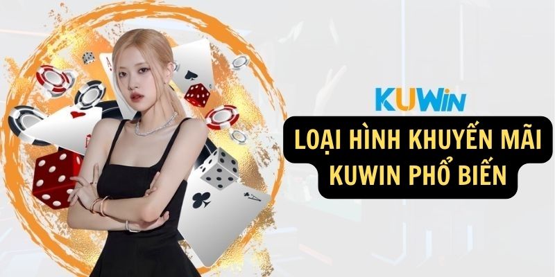 Loại hình khuyến mãi KUWIN phổ biến